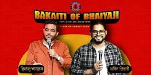 Bakaiti of Bhaiyaji - Standup comedy show