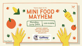 Mini Food Mayhem (Ages 12-18)