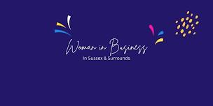 Woman in Business  in Sussex and Surrounds