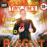 Tiny Tim Biggest Adventure (Extra Date)