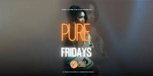 PURE Fridays at Pure Cafe & Lounge