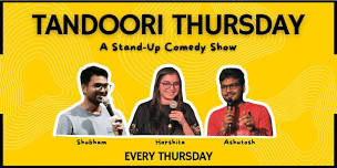 TANDOORI THURSDAY- A Stand Up Comedy Open Mic