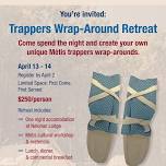 Trappers Wrap-Around Retreat