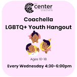 LGBTQ+ Youth Hangout Coachella