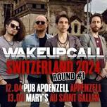 WakUpCall @ PUB Appenzell