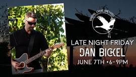 Late Night Friday with Live Music by Dan Bickel