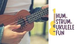 Summer Camp: Hum, Strum, Ukulele Fun!