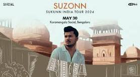 Social Selects : Suzonn India Tour | Bangalore | #KoramangalaSOCIAL- 30th May