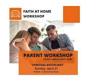 Faith @ Home Workshop: 3 Essential Habits of the Household