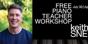 FREE Piano Teacher Workshop with Keith Snell