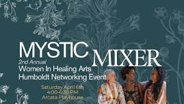 2nd Annual Mystic Mixer - Women's Healing Arts Networking Event