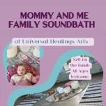 Mommy & Me Family Sound Bath & Singing