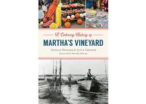 Thomas & Joyce Dresser, Authors of A Culinary History of Martha’s Vineyard