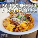 Pappardelle & Bolognese -Fresh Pasta Cooking Class