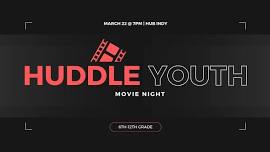 Huddle Youth Movie Night