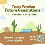 Texas Permian Future Generations Community Meeting