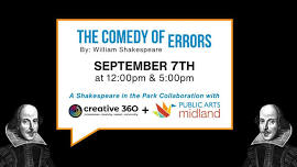 AUDITIONS! for The Comedy of Errors a Shakespeare in the Park collaboration w/ Creative 360 and PAM