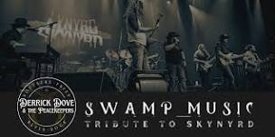 Swamp Music, A Tribute to Skynyrd and guest Derrick Dove & The Peacekeepers