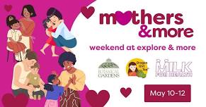 Mothers & More Weekend