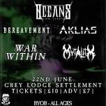 Oceans On Fire / Bereavement / Aklias / War Within / Mutalith at The Grey Lodge, Dundee