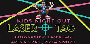 Kid's Night Out: Glow-N-Dark & Laser Tag Party