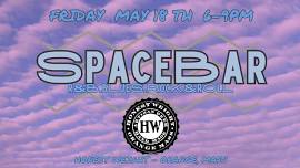 Honest Weight Presents: SpaceBar!