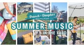 Summer Music Series at Branch + Daughter - Justin Raudebush