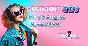 Jamestown Decadent 80s