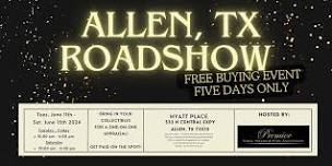 ALLEN, TX ROADSHOW: Free 5-Day Only Buying Event!