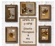 Charlie Thompson & His Tractors