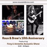 Ferg & Annette Acoustic Show @ Roux & Brews 10th Anniversary