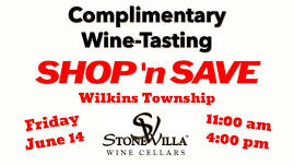 Complimentary Wine Tasting at Shop 'n Save Wilkins