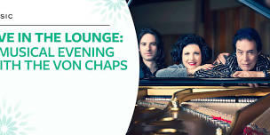 Live in the Lounge: A Musical Evening with the Von Chaps