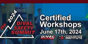 DiVal Safety Summit Certified Workshops 2024,