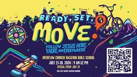 READY, SET, MOVE VACATION BIBLE SCHOOL 2024