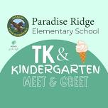 Paradise Ridge Elementary TK & Kindergarten Meet and Greet