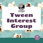 Tween Interest Group (TWIG)