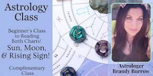 Astrology Class! Beginner's Class - Sun, Moon, & Rising Signs! Huntsville