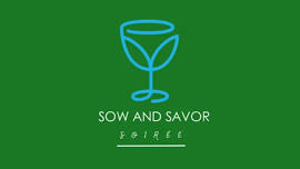 Sow and Savor Soirée