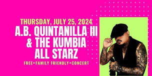 A.B. QUINTANILLA III & THE KUMBIA ALL STARZ at Sherman's Hot Summer Nights 2024