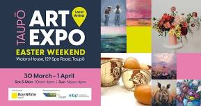 Taupo Art Expo Easter Weekend