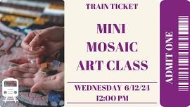 Mini Mosaic Art Class