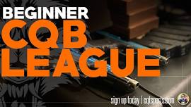 Beginner CQB League