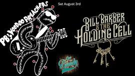 Bill Barber & The Holding Cell / Paul Buchanans Voodoo Preachers - Sat Aug 3rd