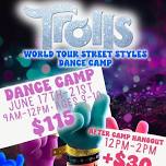 TROLLS STREET STYLES + HIP HOP DANCE CAMP