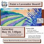 Paint a lavender pine board in our lavender drying room!