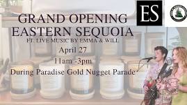 Grand Opening of Eastern Sequoia ft Live Music by Emma + Will