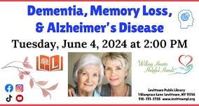 Levittown Public Library Program: Dementia, Memory Loss and Alzheimer's Disease