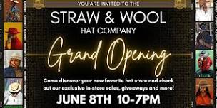 Straw & Wool Hat Store Grand Opening