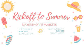 Mayerthorpe Markets-Kickoff to Summer